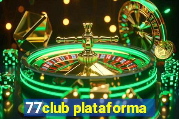 77club plataforma